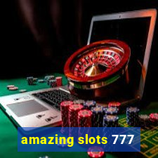 amazing slots 777